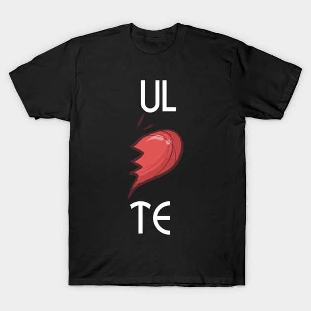 UL-TE Cute Soulmates Valentine's Day 2020 Partners T-Shirt by theperfectpresents